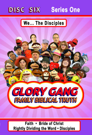 Glory Gang Dvd 6 - We... The Disciples